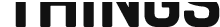 Cropped black THINGS wordmark on a white strip.
